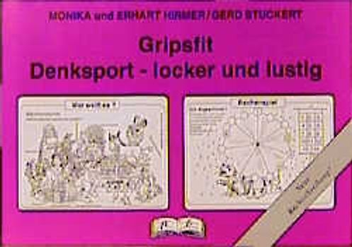 Gripsfit. 1./2. Klasse. Denksport - Locker und Lustig