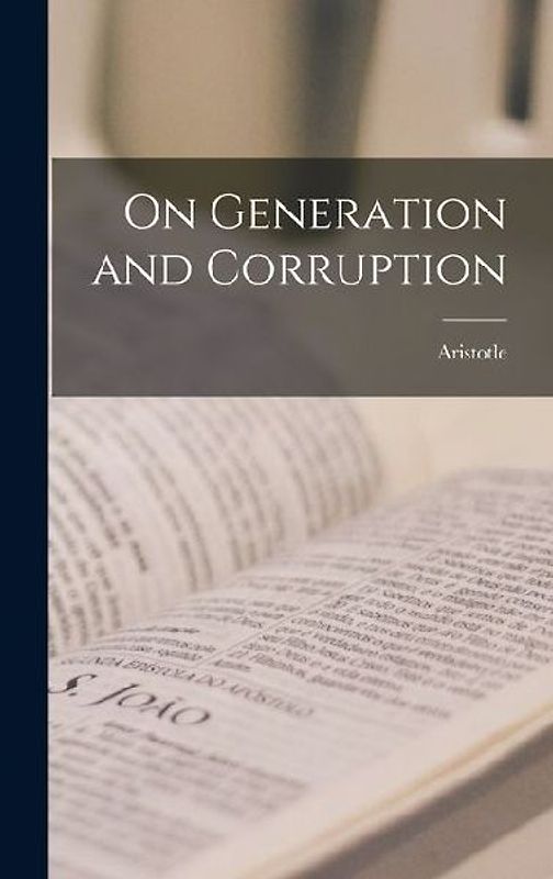 On Generation and Corruption