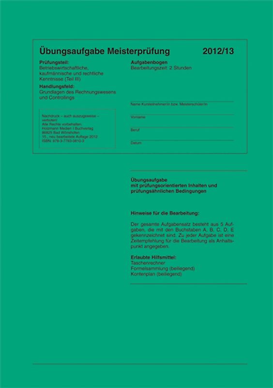 Übungssätze für Teil III der Meisterprüfung mit Lösungsvorschlägen. Für die Vorbereitung auf die Meisterprüfung