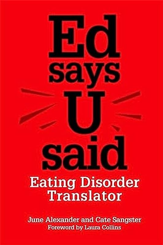 Ed Says U Said: Eating Disorder Translator