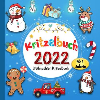 Weihnachten Kritzelbuch ab 1 Jahren: Mein erstes Malbuch mit tollen Motiven zum Ausmalen und Kritzeln für kreativ Kinder - für Winter und Advent Beschäftigungen als Weihnachtsgeschenk.