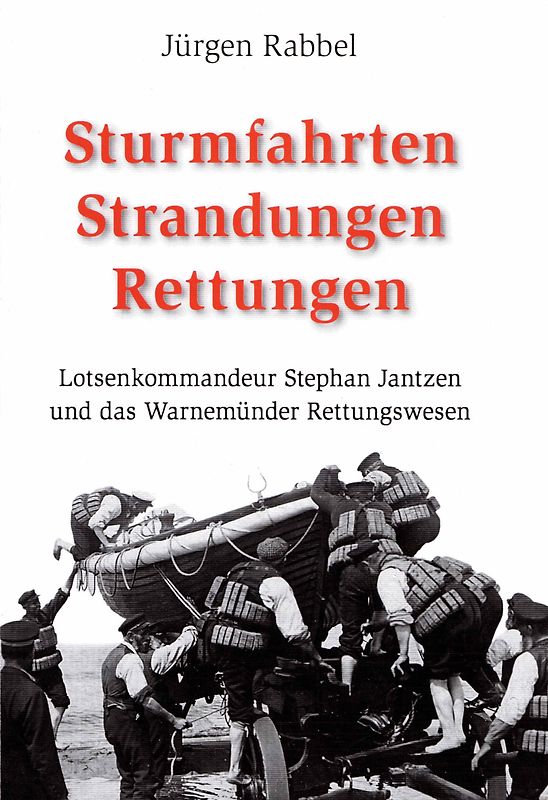 Sturmfahrten, Strandungen, Rettungen