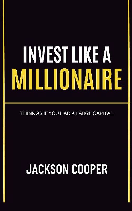 Invest Like a Millionaire