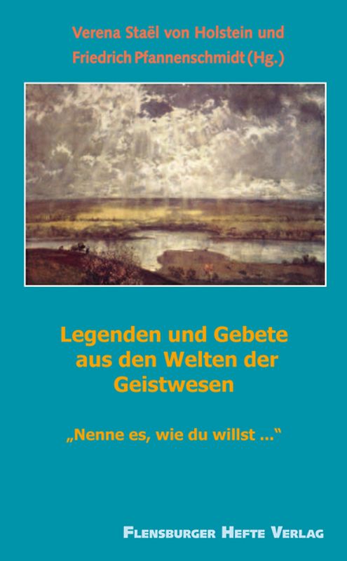 Legenden und Gebete aus den Welten der Geistwesen