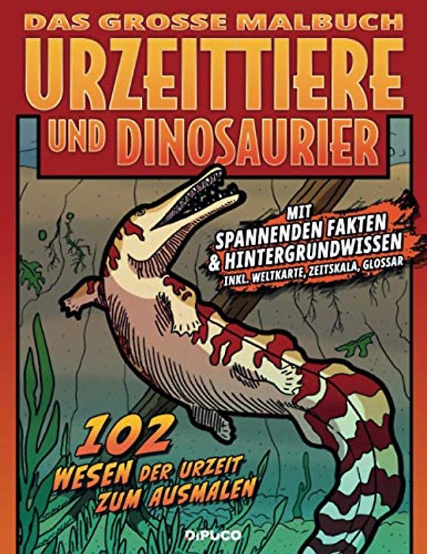 Das große Malbuch Urzeittiere und Dinosaurier: Mit spannenden Fakten und Hintergrundwissen, 102 Wesen der Urzeit zum Ausmalen; ca. A4, 21,59 x 27,94 cm; 112 weisse Seiten