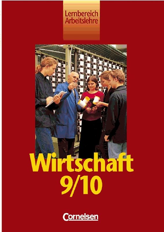 Wirtschaft. Allgemeine Ausgabe / 9./10. Schuljahr - Schülerbuch