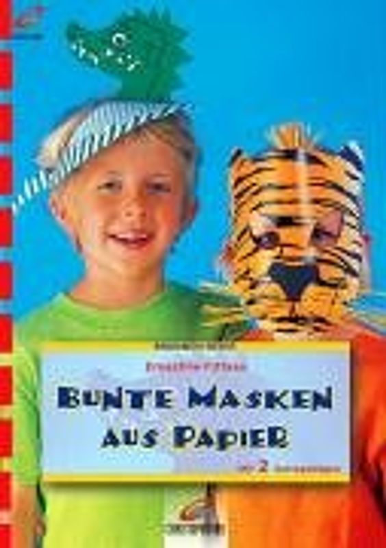 Bunte Masken aus Papier. Mit zwei Vorlagebögen