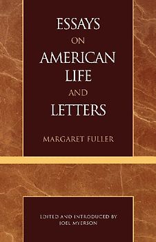 Essays on American Life and Letters (Masterworks of Literature Series)