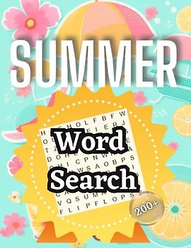 Summer Word Search: Exciting Sunny Adventure on a Journey of Discovery and Fun for All Ages Large Print