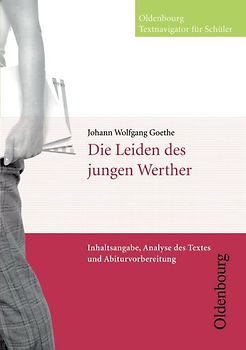Oldenbourg Textnavigator für Schüler / Die Leiden des jungen Werther