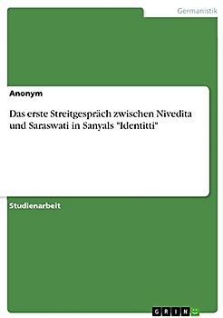 Das erste Streitgespräch zwischen Nivedita und Saraswati in Sanyals "Identitti"