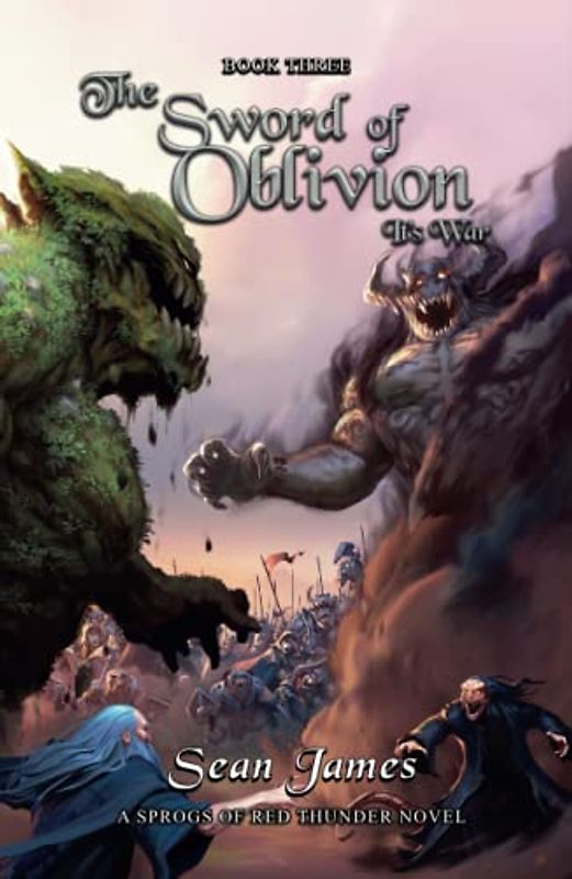 The Sword of Oblivion - It's War