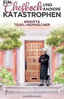 Ein Chefkoch und andere Katastrophen