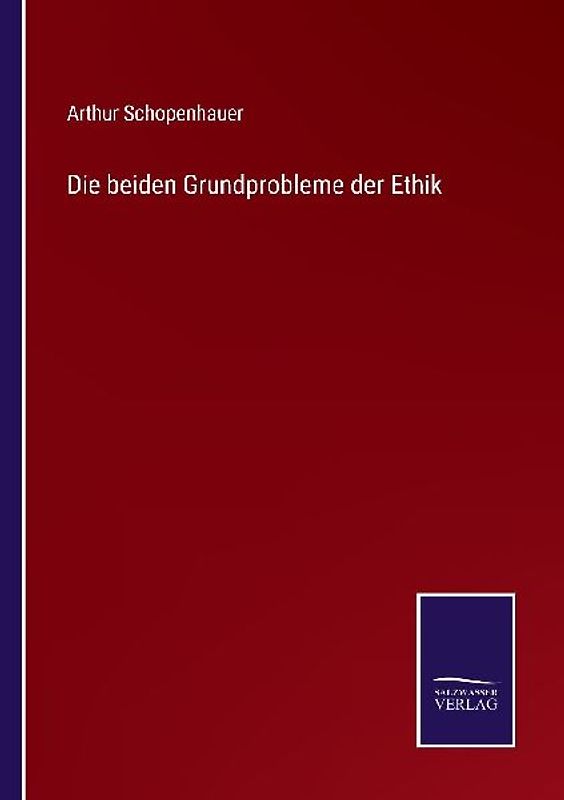 Die beiden Grundprobleme der Ethik