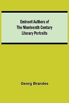 Eminent Authors Of The Nineteenth Century