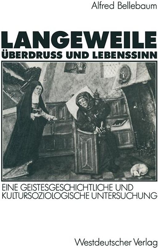 Langeweile, Überdruß und Lebenssinn