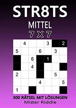 STR8TS 7 x 7 - MITTEL - 300 RÄTSEL MIT LÖSUNGEN