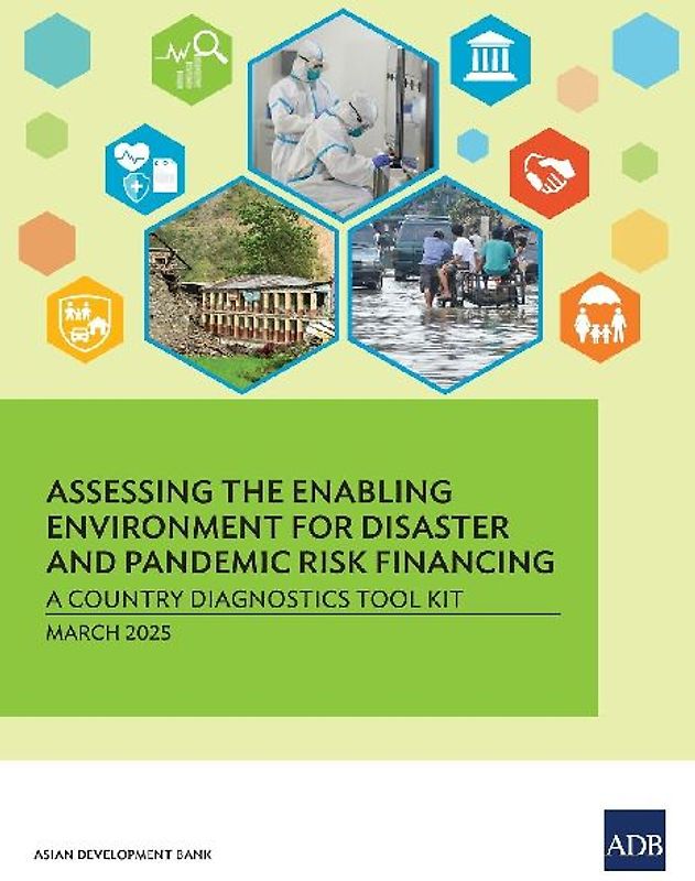 Assessing the Enabling Environment for Disaster and Pandemic Risk Financing