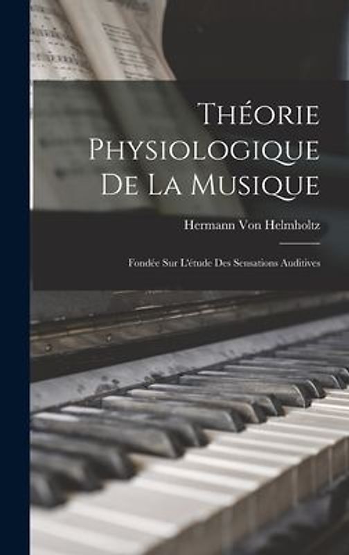Théorie Physiologique De La Musique