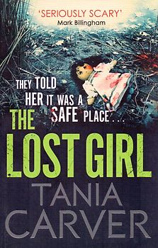 The Lost Girl - Tania Carver [Paperback]