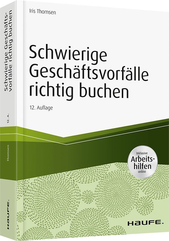 Schwierige Geschäftsvorfälle richtig buchen - inkl.Arbeitshilfen online