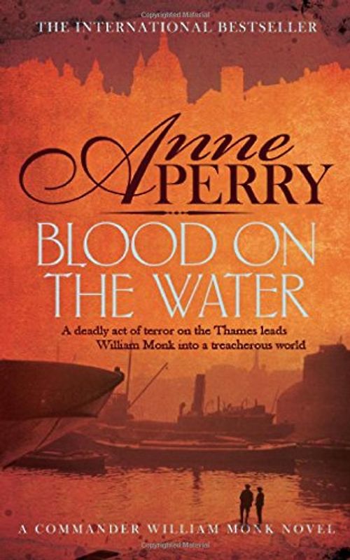 Blood on the Water (William Monk 20) - Perry, Anne