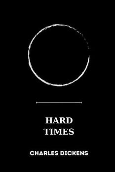 hard times by charles dickens