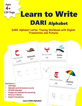Learn to Write DARI ALPHABETS: DARI Alphabets Letter Tracing handwriting and Activity Workbook with English Translations and Pictures (Dari Alphabet and Dari Language Learning Children's Book series)