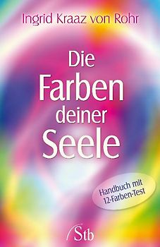 Die Farben deiner Seele