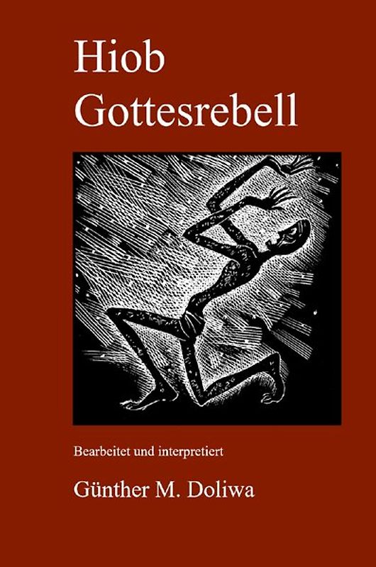 Hiob. Gottesrebell