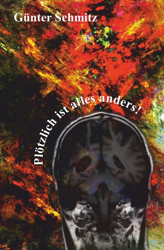 Plötzlich ist alles anders!