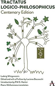 Tractatus Logico-Philosophicus: Centenary Edition (Anthem Studies in Wittgenstein)