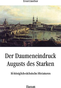Der Daumeneindruck Augusts des Starken