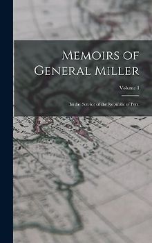 Memoirs of General Miller