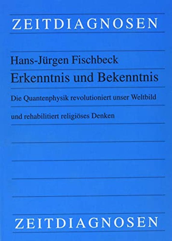 Erkenntnis und Bekenntnis