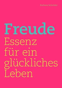 Gefühle und Genüsse / FREUDE