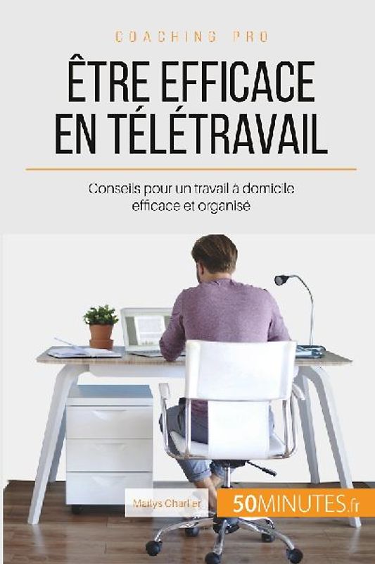 Être efficace en télétravail