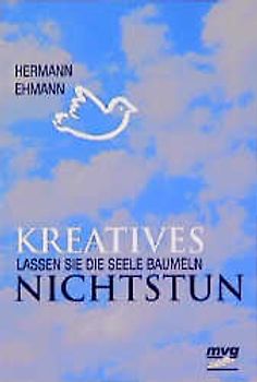 Kreatives Nichtstun. Lassen Sie die Seele baumeln