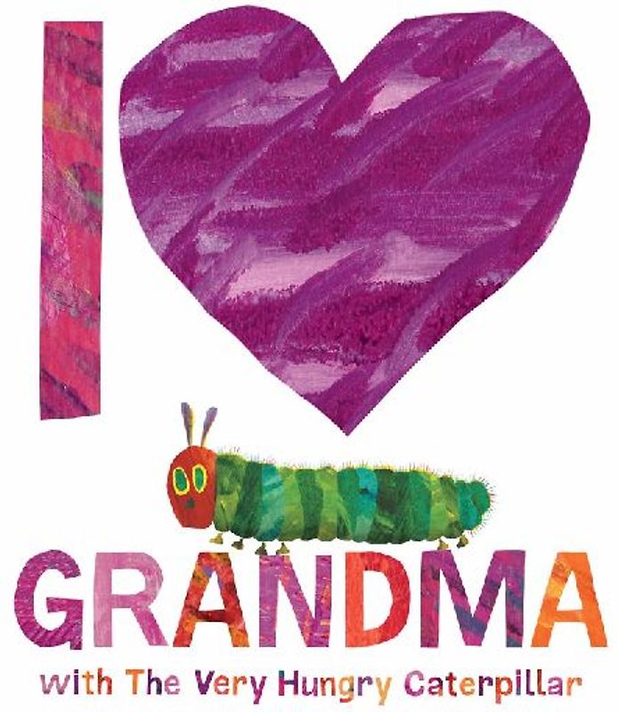 I Love Grandma with The Very Hungry Caterpillar