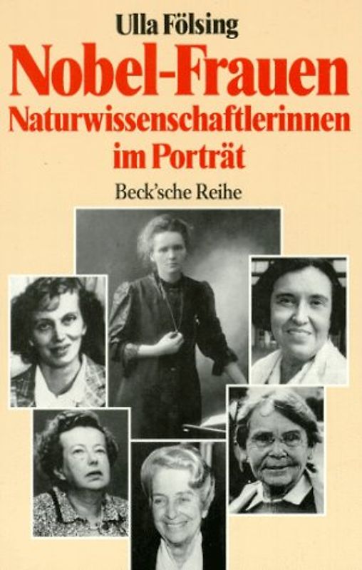 Nobel-Frauen. Naturwissenschaftlerinnen im Porträt