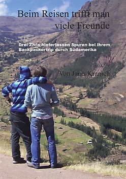 Beim Reisen trifft man viele Freunde