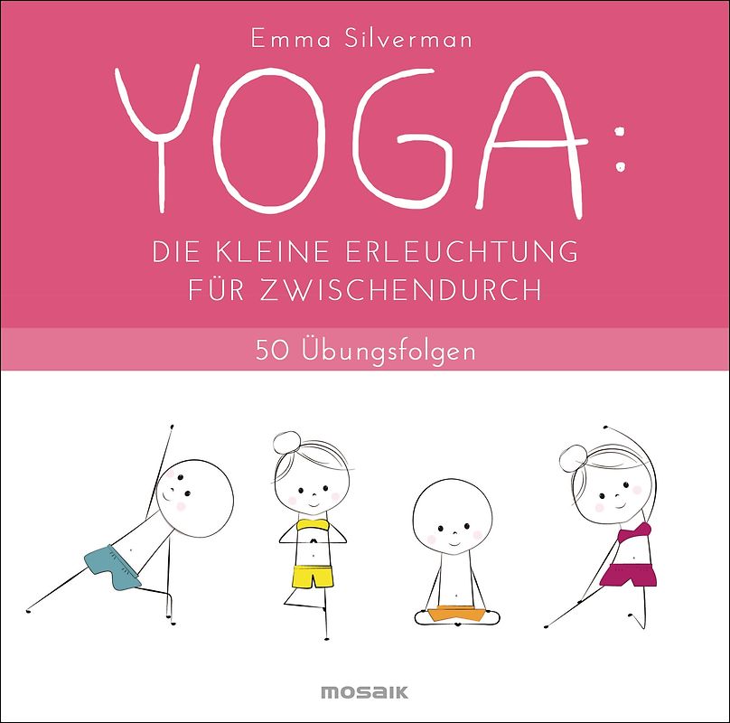 YOGA: Die kleine Erleuchtung für zwischendurch