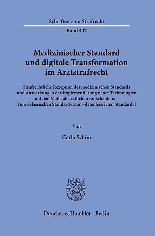 Medizinischer Standard und digitale Transformation im Arztstrafrecht