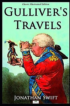 Gulliver's Travels (Classic Illustrated Edition)