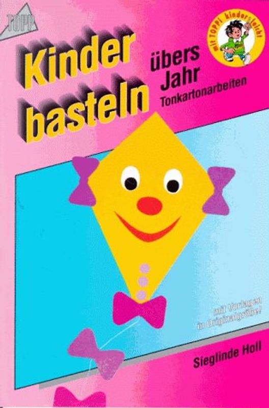 Kinder basteln übers Jahr