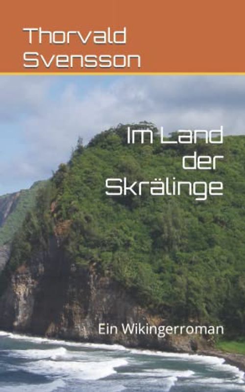 Im Land der Skrälinge: Ein Wikingerroman