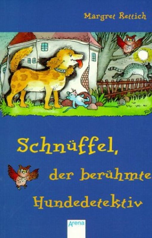 Schnüffel, der berühmte Hundedetektiv