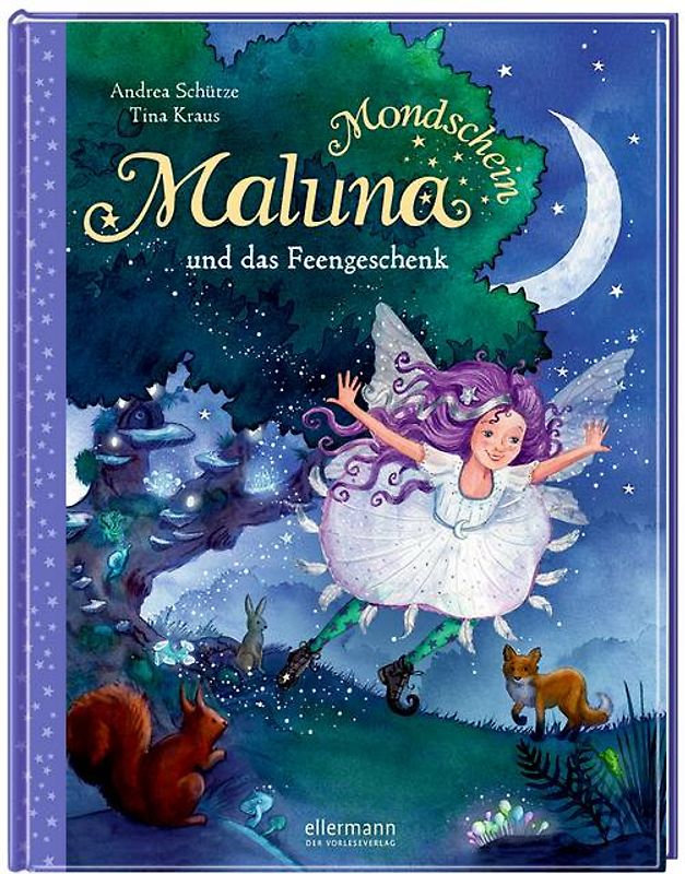 Maluna Mondschein. Maluna und das Feengeschenk