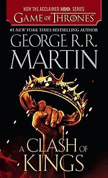 A Song of Ice and Fire: Book 2 - A Clash of Kings - George R. R. Martin [Paperback; HBO Tie-in Edition]