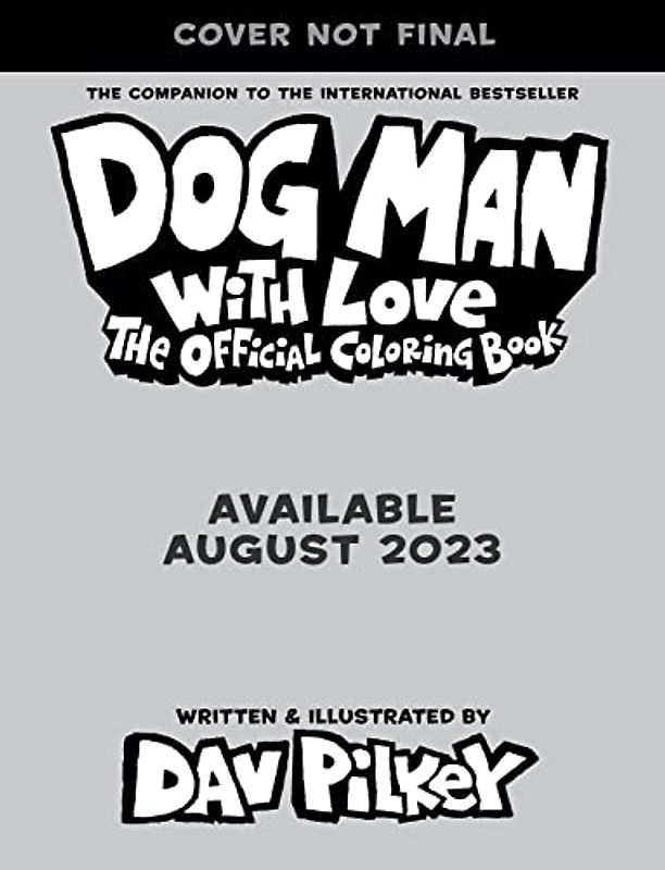 Dog Man With Love: The Official Colouring Book